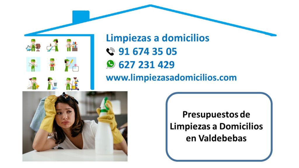 Presupuestos de Limpiezas a Domicilios en Valdebebas