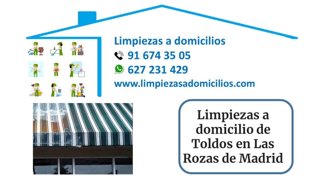 Limpiezas a domicilio de Toldos en Las Rozas de Madrid