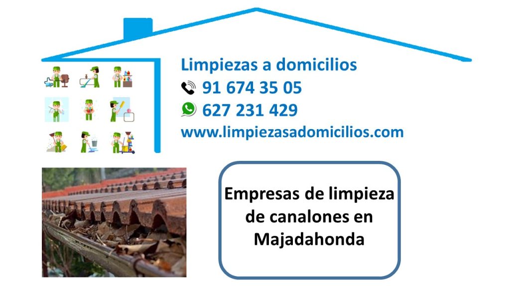 Empresas de limpieza de canalones en Majadahonda